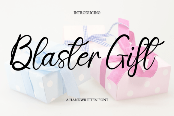 Blaster Gift: A Handwritten Font for Editorial Design